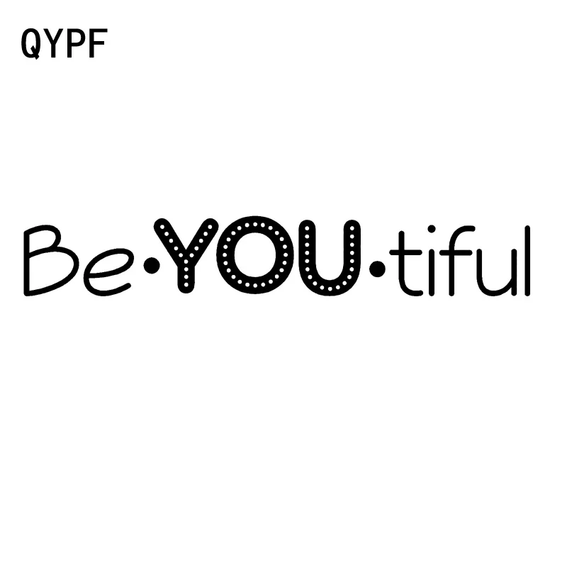 

QYPF 17cm*2.7cm BE YOU TIFUL Personality Decoration Art Vinyl Car Sticker Decal Black Silver C15-1611