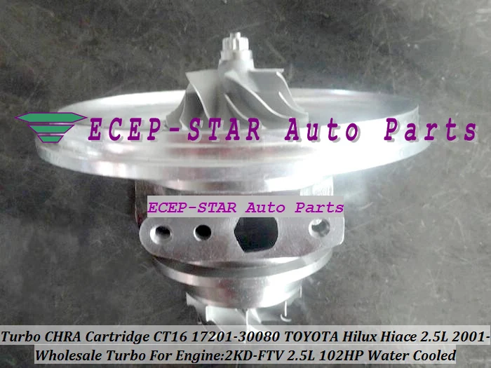 Turbo CHRA Cartridge Turbocharger Core CT16 17201-30080 Water Cooled For TOYOTA HI-ACE HI-LUX Hilux Hiace Engine 2KD-FTV 102HP (2)