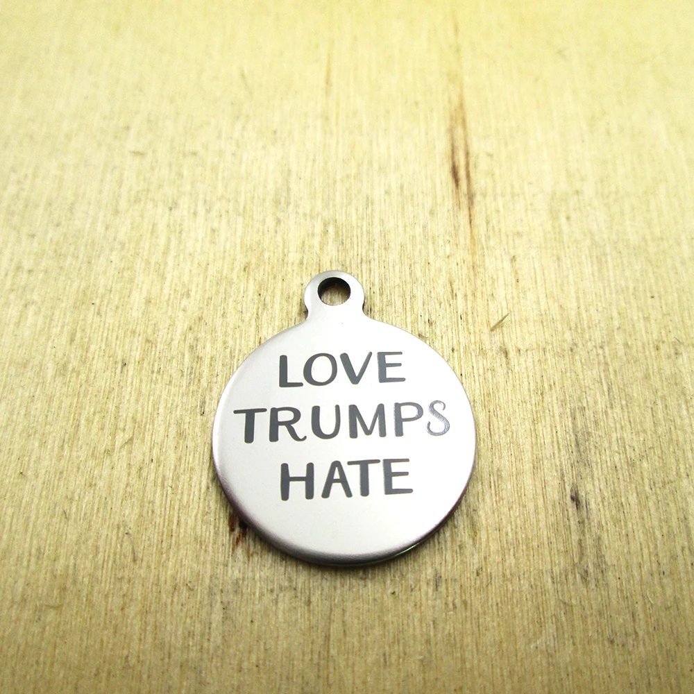 10 шт./лот love trumps hate подвески из нержавеющей стали лазерная гравировка