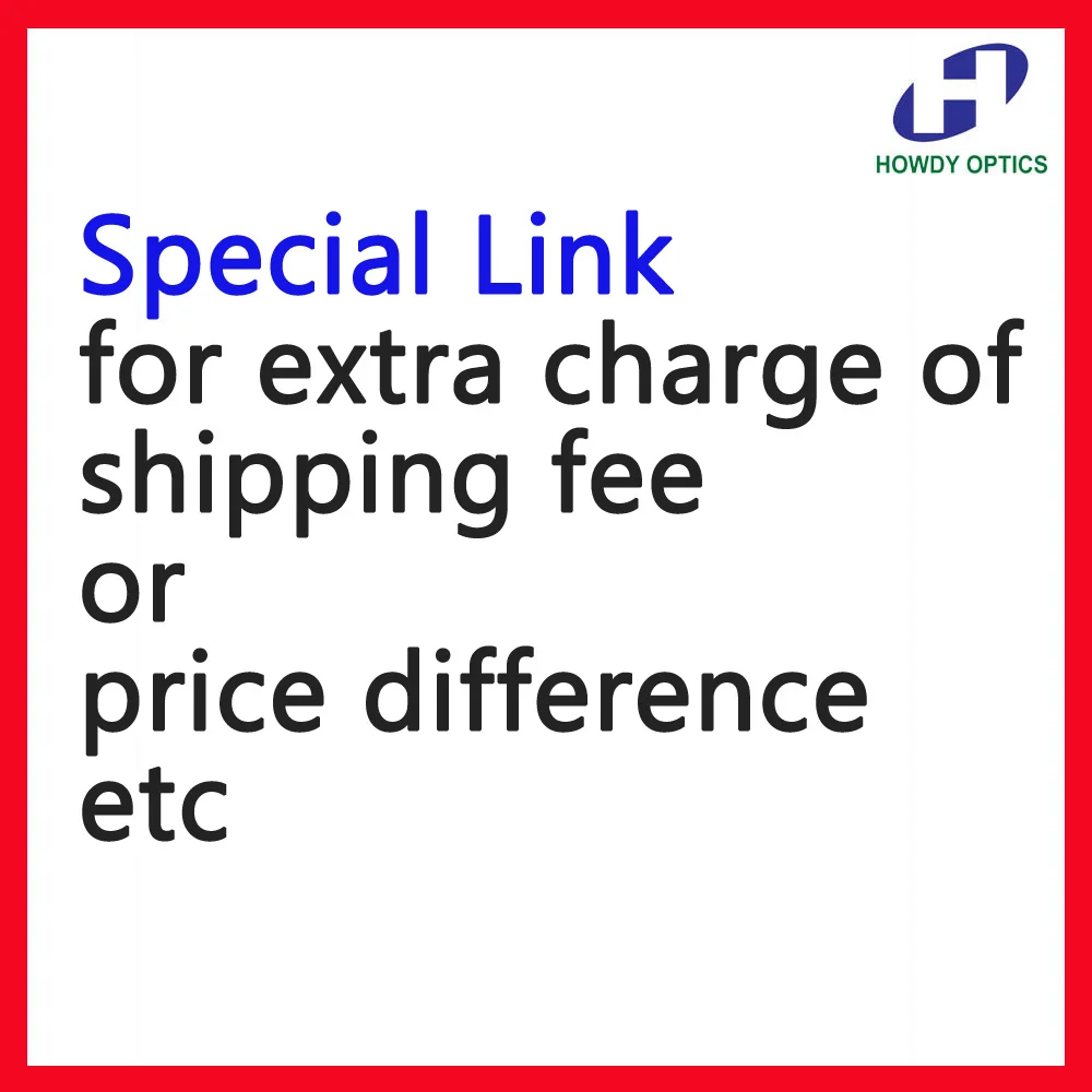

Special Link for extra charge of shipping fee or price difference etc