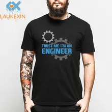 LAUKEXN TRUST ME I AM AN ENGINEER T Shirt Men Hip Hop Cotton O Neck Print