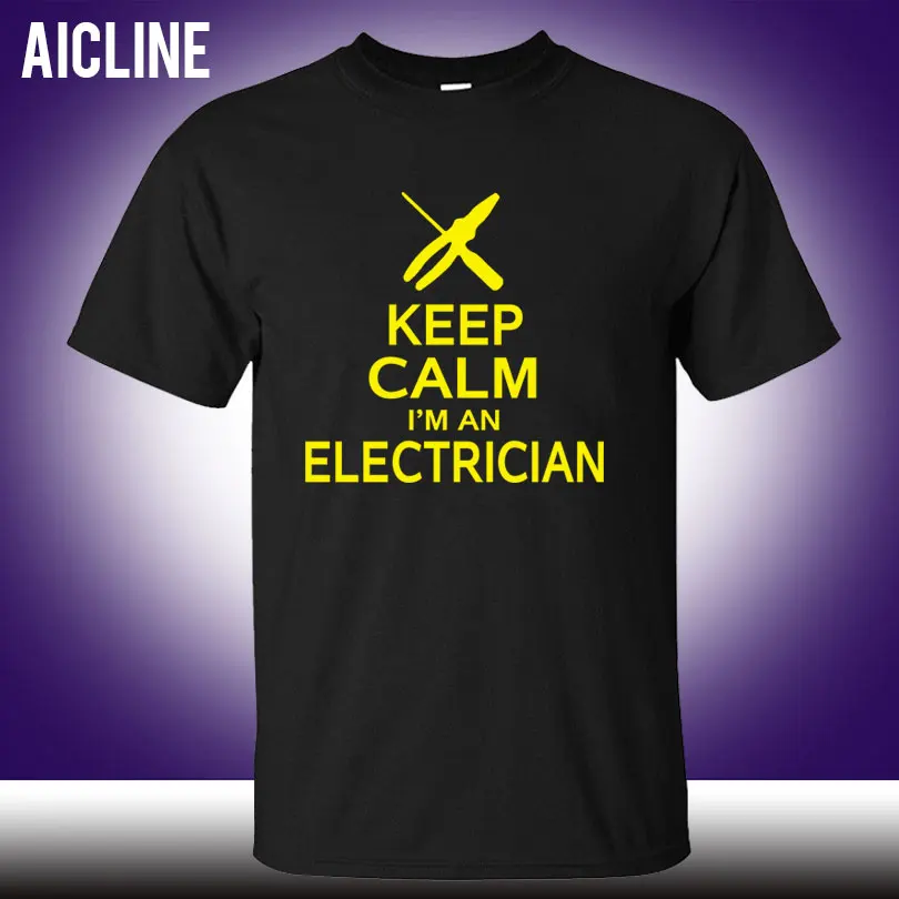 

Keep Calm I'm An Electrician T Shirt Construction Funny Letter Printed Top Tee Summer Short Fashion Men T-Shirt