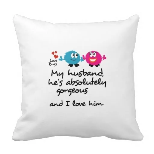 American Home Bed Pillow Cover Husband Is And I Love Him Throw