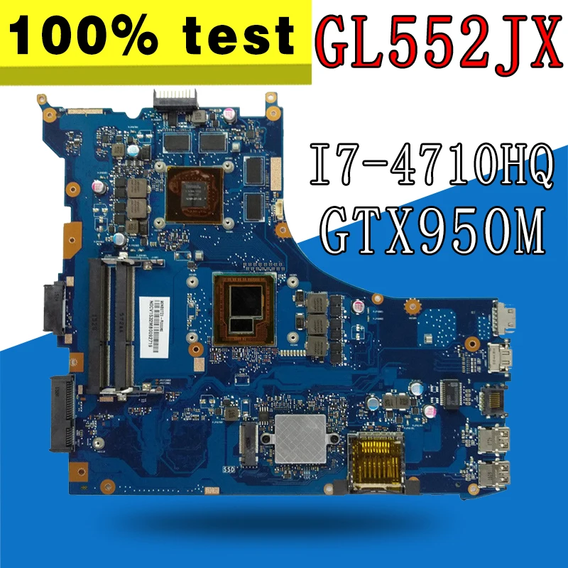 

GL552JX MB._0M/I7-4710HQ/AS GL552JX Motherboard GTX950M For ASUS ROG GL552J ZX50J GL552JX laptop Motherboard GL552JX mianboard