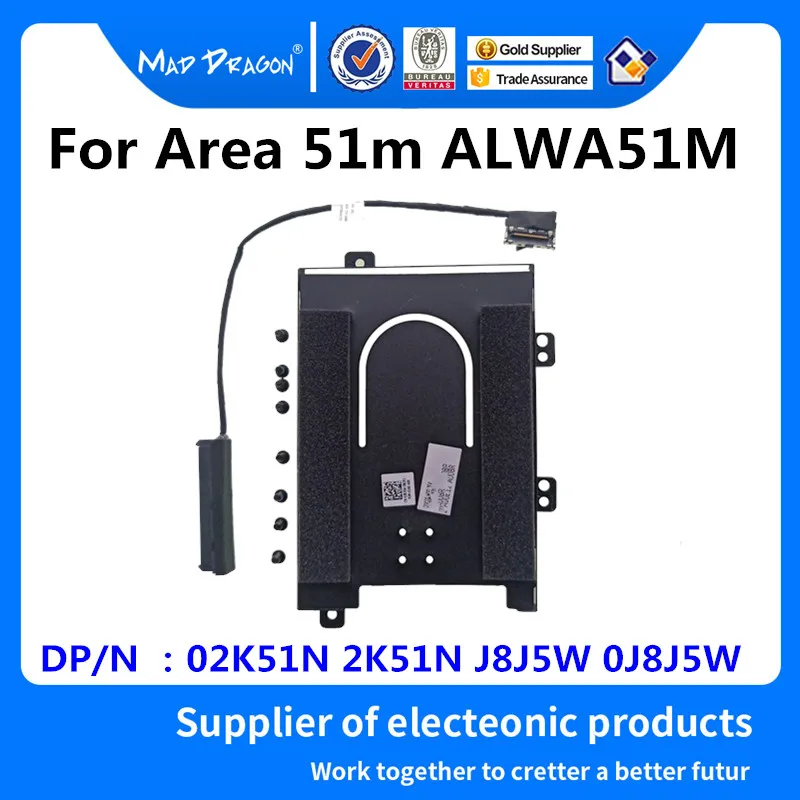 

MAD DRAGON Brand laptop New hard disk drive Caddy tray HDD Bracket cable For Dell Alienware Area 51m ALWA51M 02K51N 2K51N J8J5W