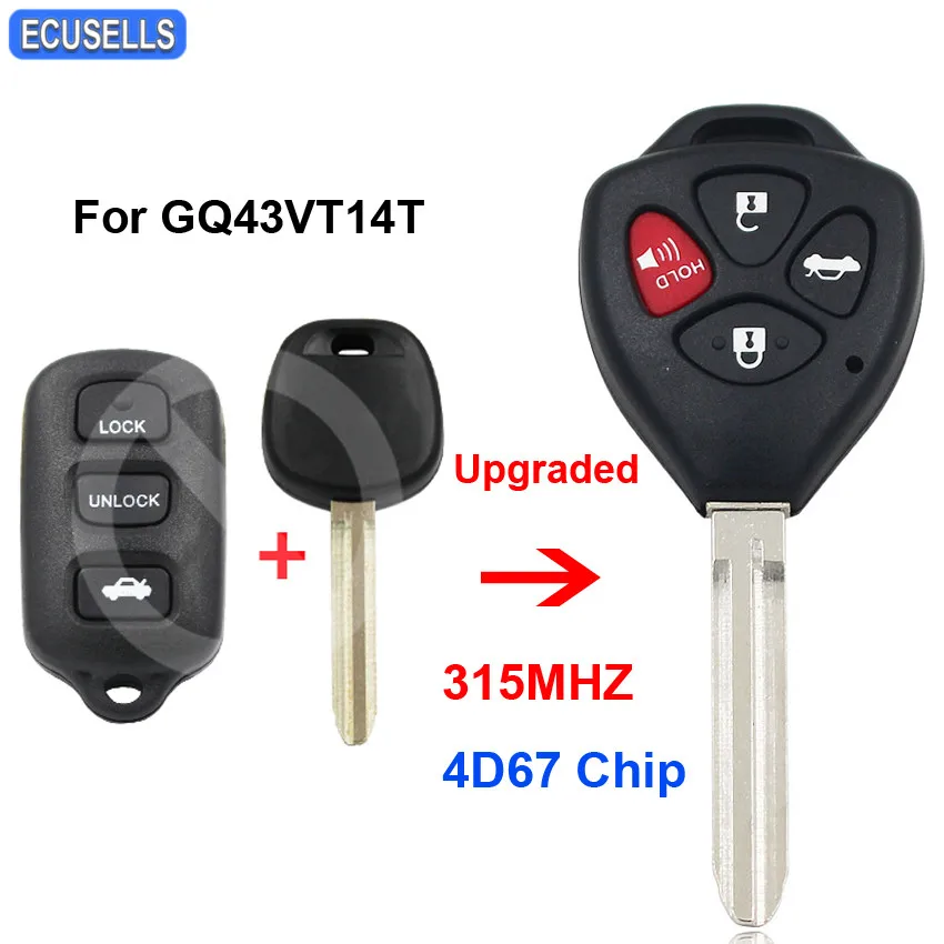 

Upgraded Remote Car Key 315MHz 4D67 Chip for Toyota Camry Corolla Matrix Sienna Solara for Pontiac Vibe GQ43VT14T TOY43 Blade