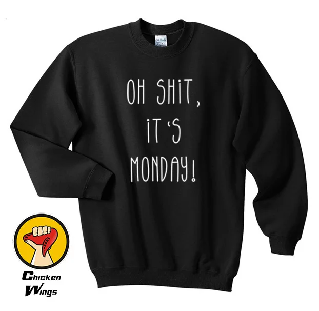 Avoir Images Oh Merde C Est Lundi Drole Slogan Noir Humour Tumblr Drole Cadeau le plus cool salutations