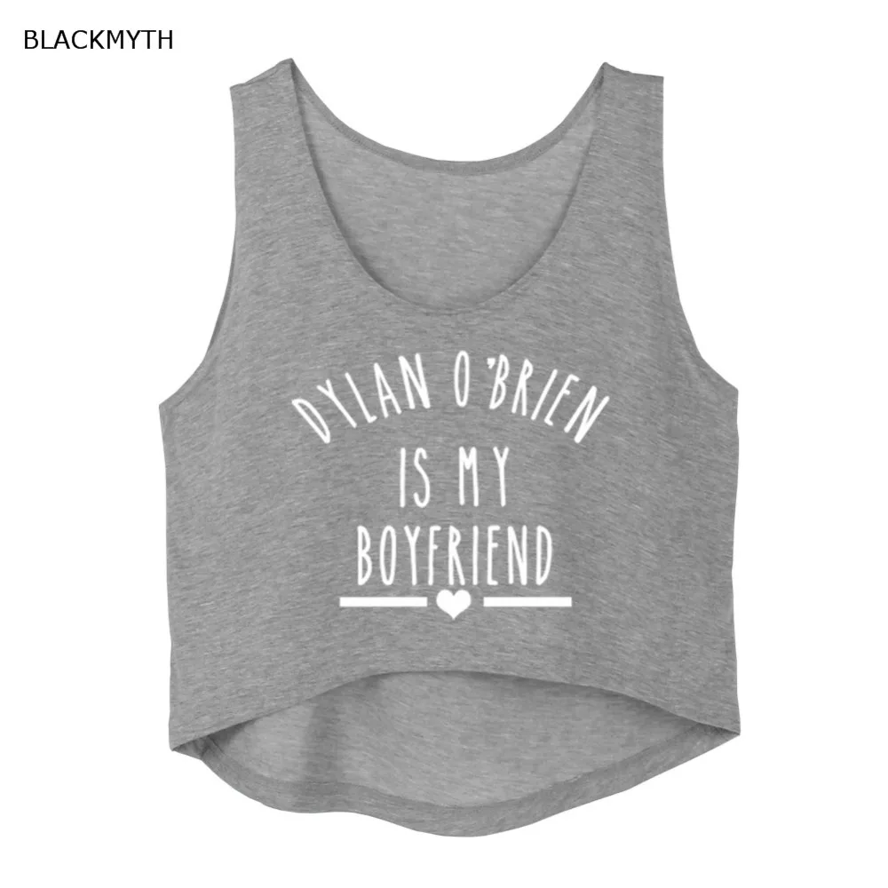

BLACKMYTH Summer New DYLAN O'BRIEN IS MY BOYFRIEND Printing Summer Fashion Black White Cotton For Women T-Shirt Crop Top Tanks