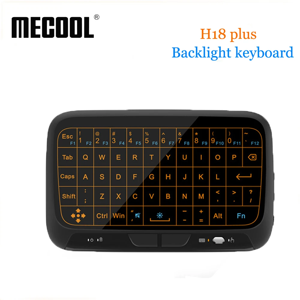 

H18 plus Keyboard 2.4G Wireless Touchpad Keyboard Backlight air mouse With Touchpad Mouse for Smart TV/Android Box /Computer