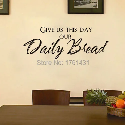 Free Shipping Give Us This Day Our Daily Bread Vinyl Wall Quote Word Decal Prayer Meal God Home Decoration Wall Art In Wall Stickers From Home Garden On Aliexpress Com Alibaba Group