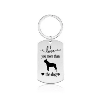 

New Stainless Steel Boston Terrier Keychains High Quality Silver Color I love you more than the dog Key Chains Car Bag Keyrings