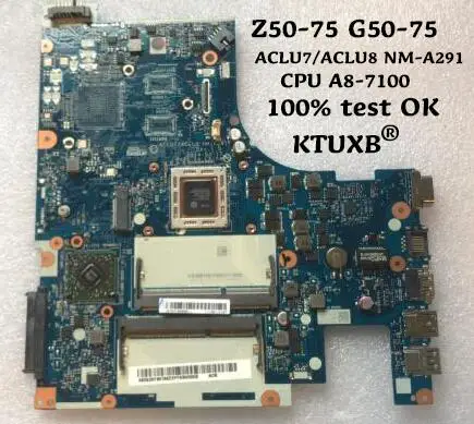 

KTUXB ACLU7 / ACLU8 NM-A291 motherboard for Lenovo Z50-75 G50-75M notebook motherboard CPU A8-7100 DDR3 100% test work