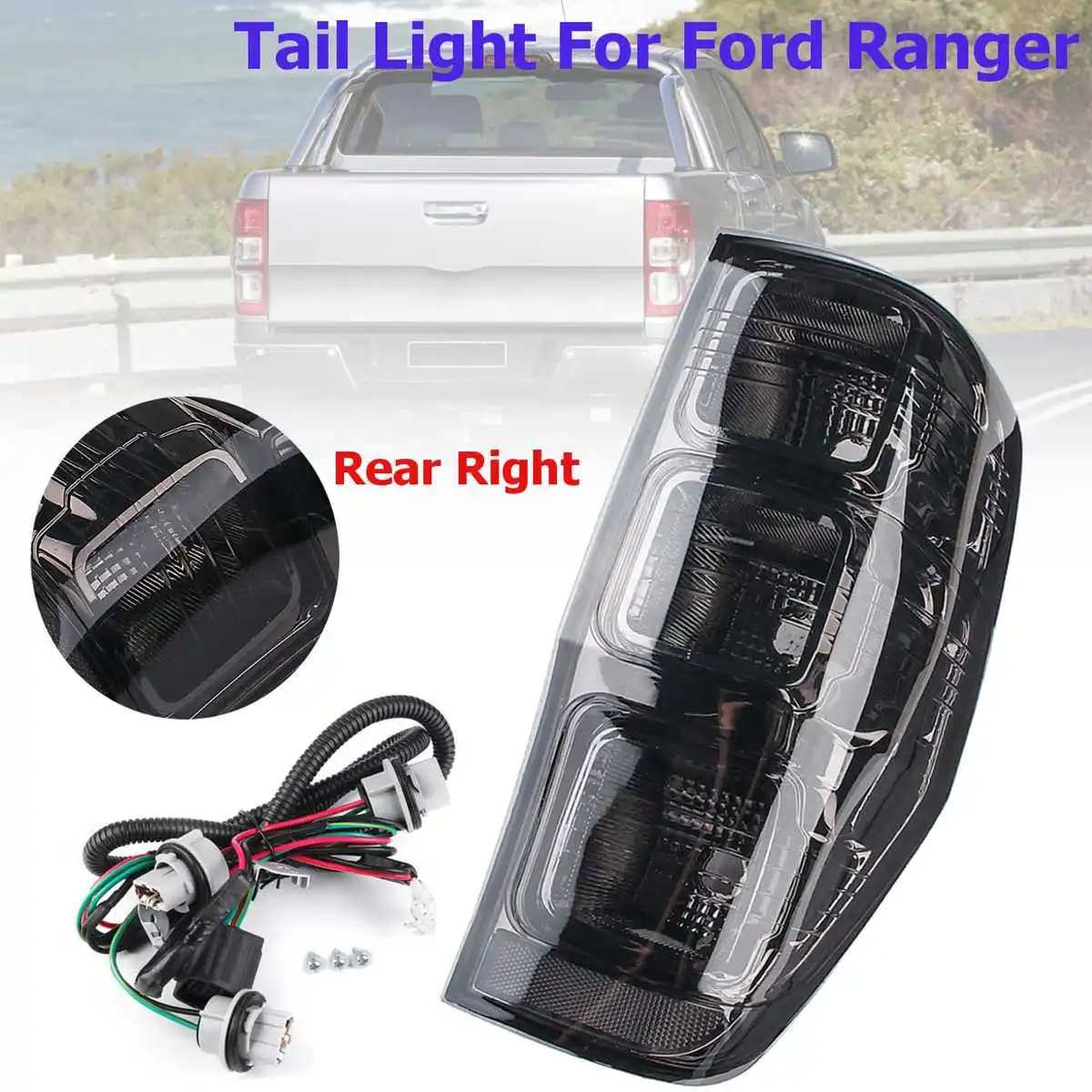 Задний левый/правый хвост дымчатый задний фонарь для Ford Ranger PX T6 MK1 MK2 WildTrak XLT XL XLS - Цвет: Right
