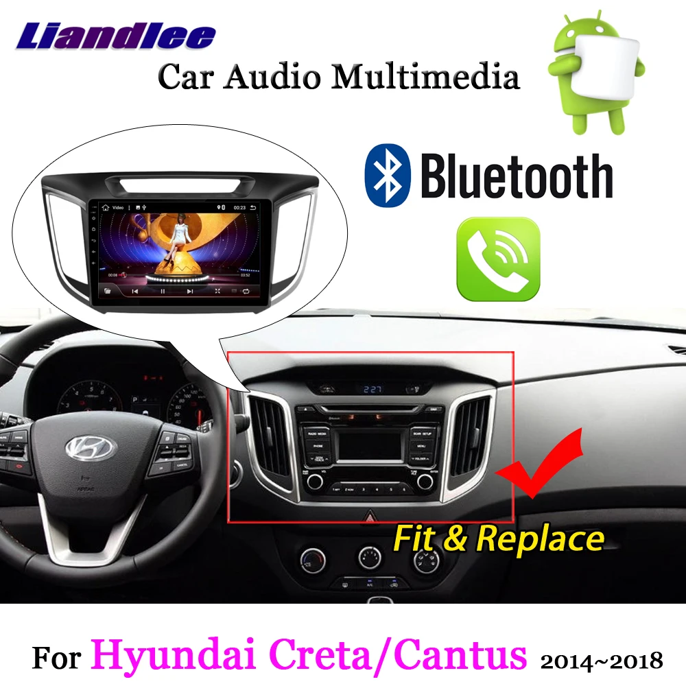 

Liandlee For Hyundai Creta Cantus 2014~2018 Android 7.1 System Radio Carplay BT Camera Wifi GPS Map Navi Navigation Multimedia