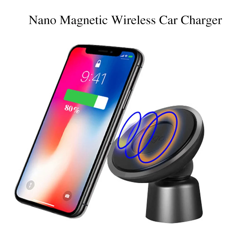 Nano Magnetic Car Phone Holder Charger Qi Wireless Charging Universal for Samsung S8 S9 Plus Note 9 for IPhone X XS Max XR 8 10