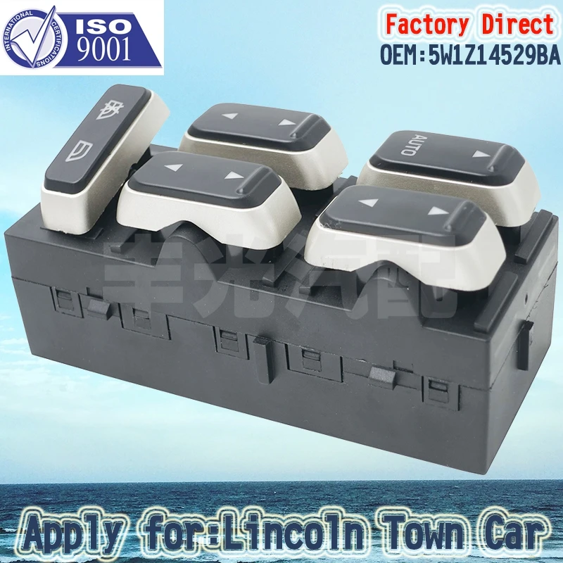

Factory Direct 5W1Z14529BA Auto Electric Power Window Master Switch Apply for 2003-2008 Lincoln Town Car LHD