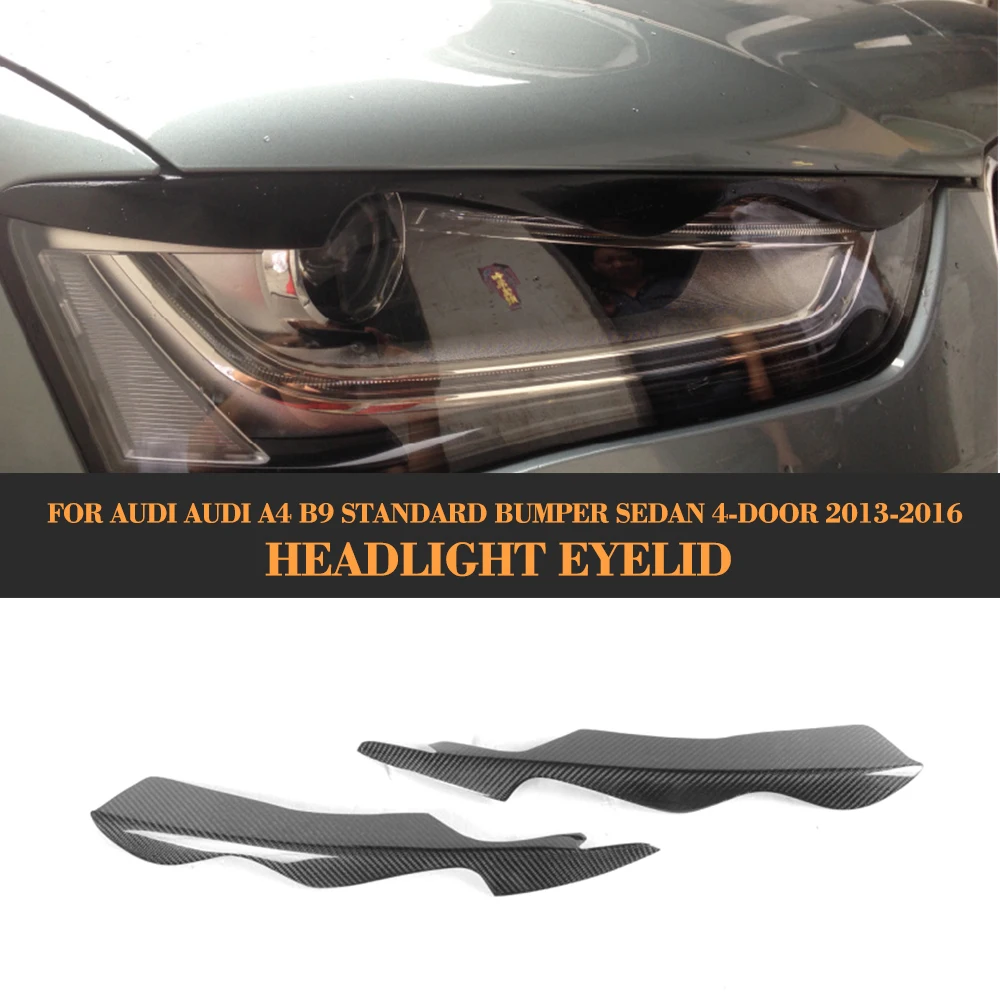 

Carbon Fiber Front Headlight Eyebrows HeadLamp Covers Mask Eyelids for Audi A4 B9 Standard Sedan 2013 - 2016 Non Sline 2PC