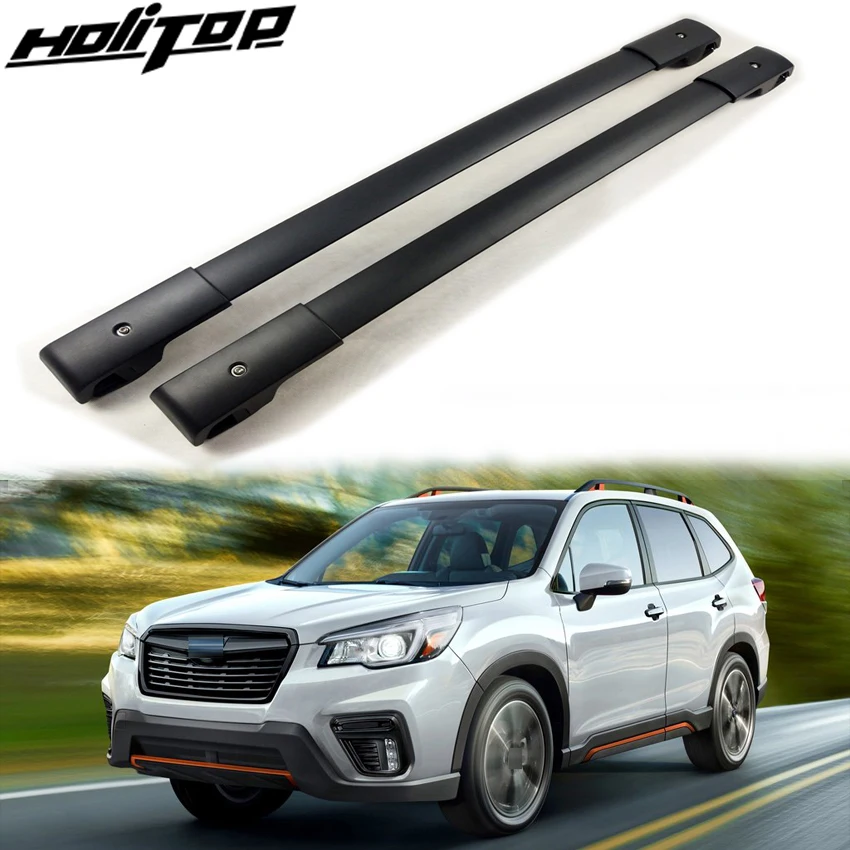 

New arrival extensible roof bar roof rack cross bar for Subaru Forester 2013-2018+,thicken aluminum alloy foot,powerful loading