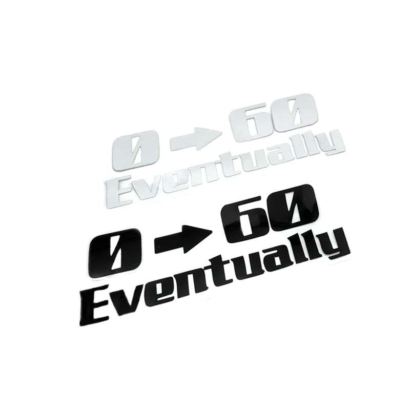 0-60 Eventually Sticker