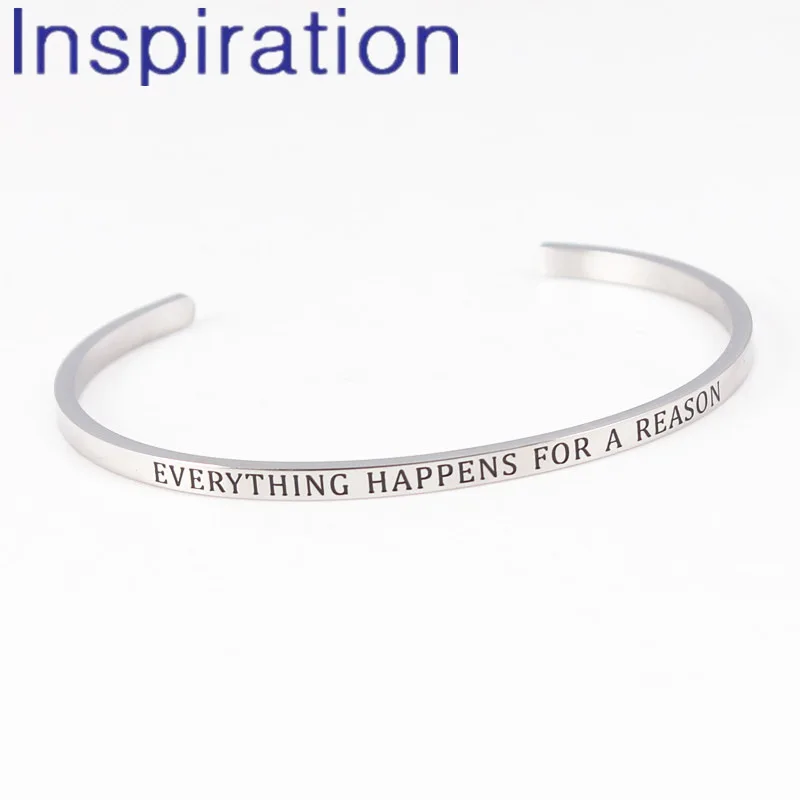 

Never Fade 100% Stainless Steel Material Open Cuff Inspirational Bangles Mantra Bracelet EVERYTHING HAPPENS FOR A REASON