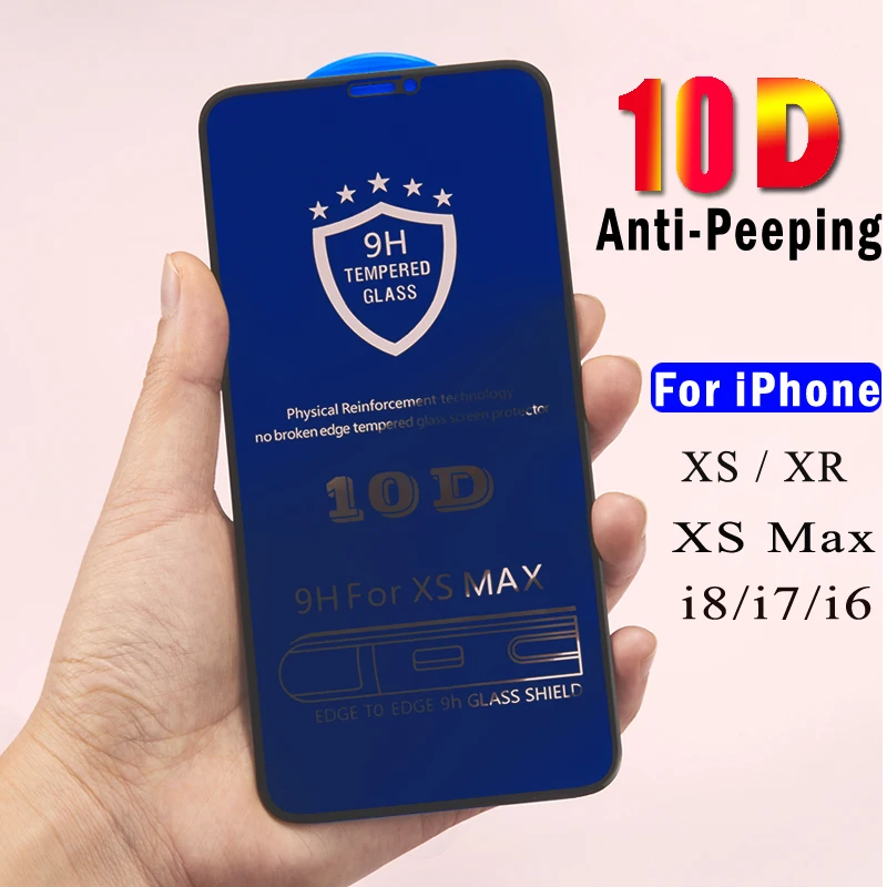 

10D Anti spy peeping full cover tempered glass for iPhone XS Max XR 10 glass X 6 7 6S 8 plus Privacy Protection screen protector