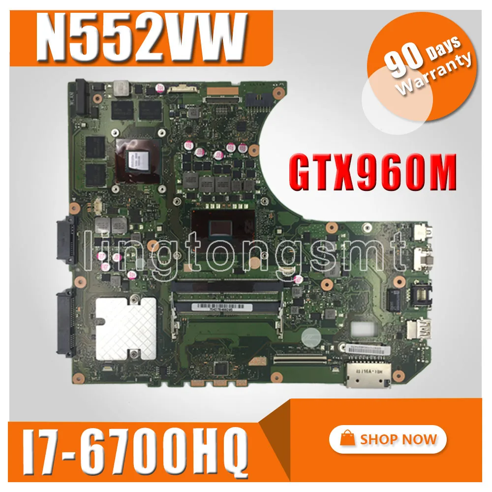

N552VW motherboard I7-6700HQ GTX960M-2G for ASUS N552VW N552VX N552V N552 Laptop motherboard N552VW mainboard N552VW motherboard