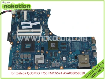

NOKOTION P000548720 A5A003058010 FMCGSY4 Laptop motherboard For toshiba QOSMIO F755 HM65 DDR3 WITH nvidia GeForce GT540M