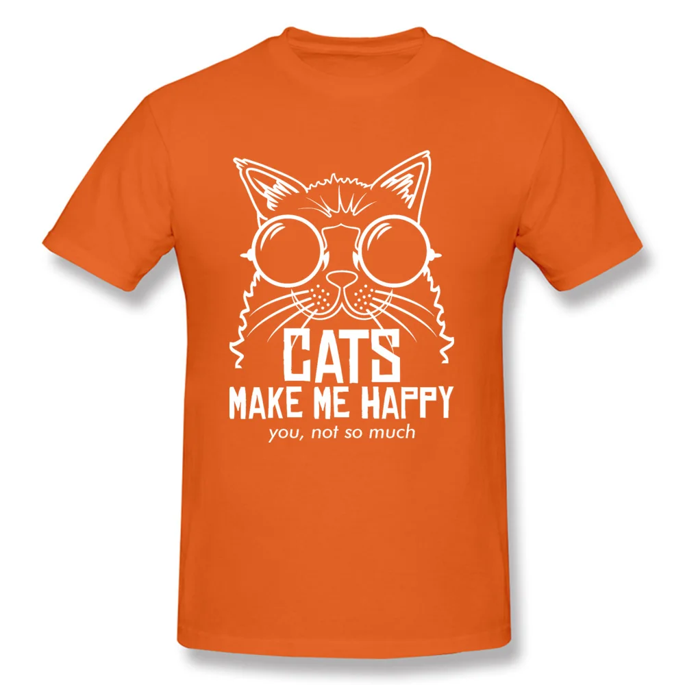 CATS-MAKE-ME-HAPPY-YOU-NOT-SO-MUCH- Youth Prevailing Tops T Shirt Crewneck Lovers Day Cotton T Shirts Birthday Tops T Shirt CATS-MAKE-ME-HAPPY-YOU-NOT-SO-MUCH- orange