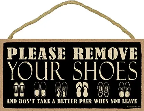 Take the best shop. Табличка please. Remove your Shoes. Please remove your. Please take off your Shoes.