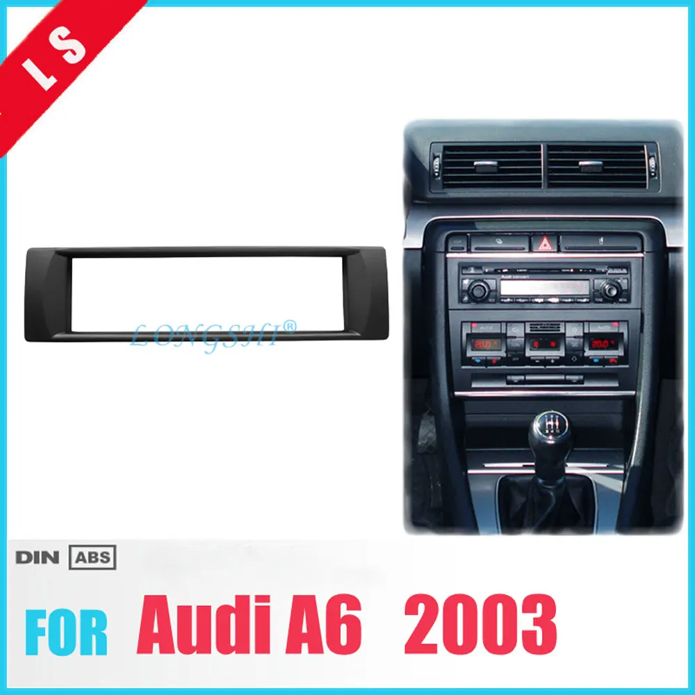

One 1 Din Audio Frame for 2003 Audi A6 DVD Refitting Fascia Trim Kit Installation Mount Facia Plate Bezel 1din