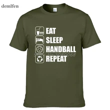 Новинка Дизайн Eat Sleep Handball печать мужская футболка Модный повседневный подарок для папы летние мужские футболки с короткими рукавами пробки тройников с ниппельными концами