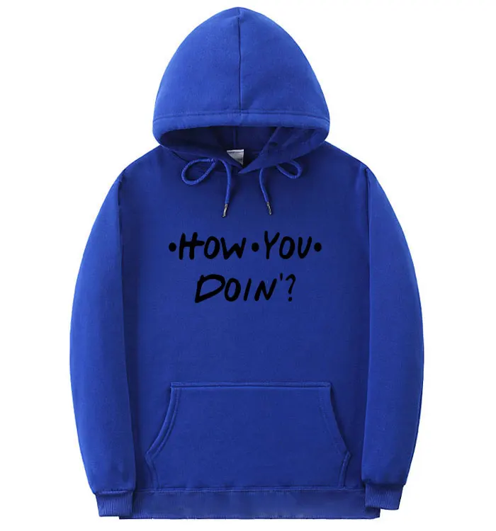 Модные мужские и женские толстовки HOW YOU DOIN Толстовка с принтом homme толстовка с капюшоном для друзей черный розовый оранжевый белый уличная одежда пуловер