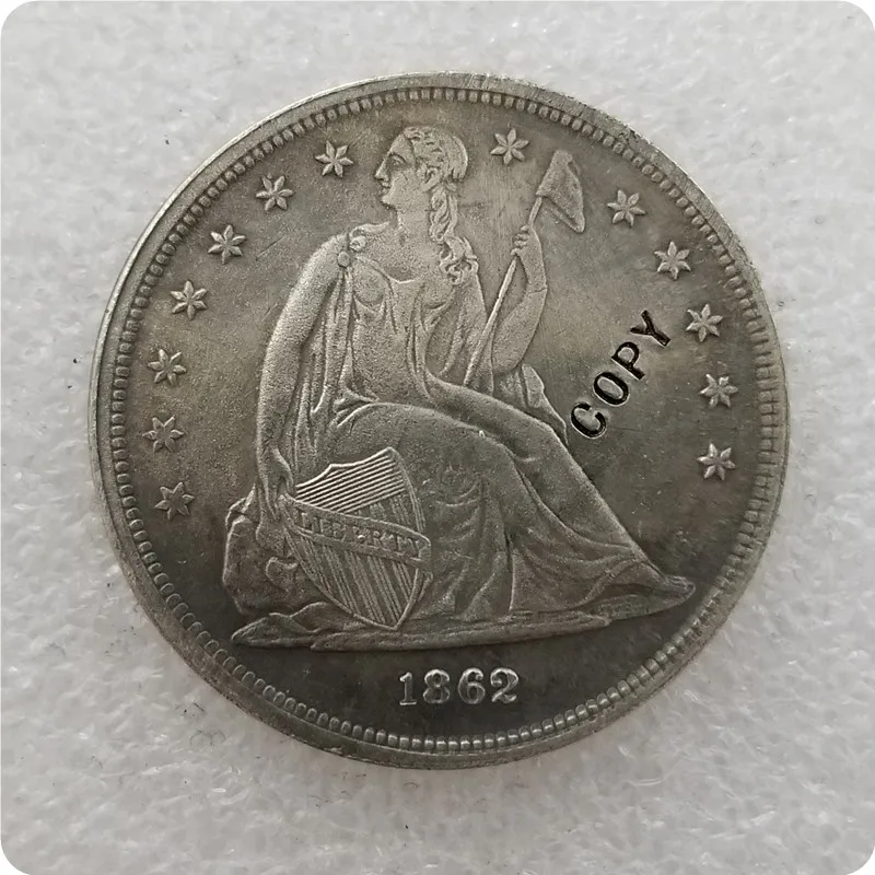 Античное серебро США 1840-186" сидящий Liberty" 1 доллар без девиз копии монет медаль-Реплика коллекционные монеты - Цвет: 1862