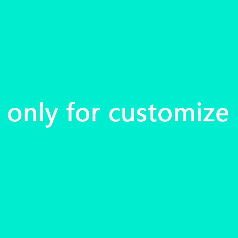 

Customize Price (only for customize)