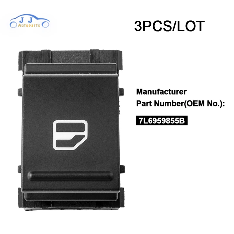 

3PCS 7L6959855B Window Switch Control Button For SEAT ALHAMBRA ALTEA XL IBIZA V LEON TOLEDO V W Polo 6R Tiguan Golf 5