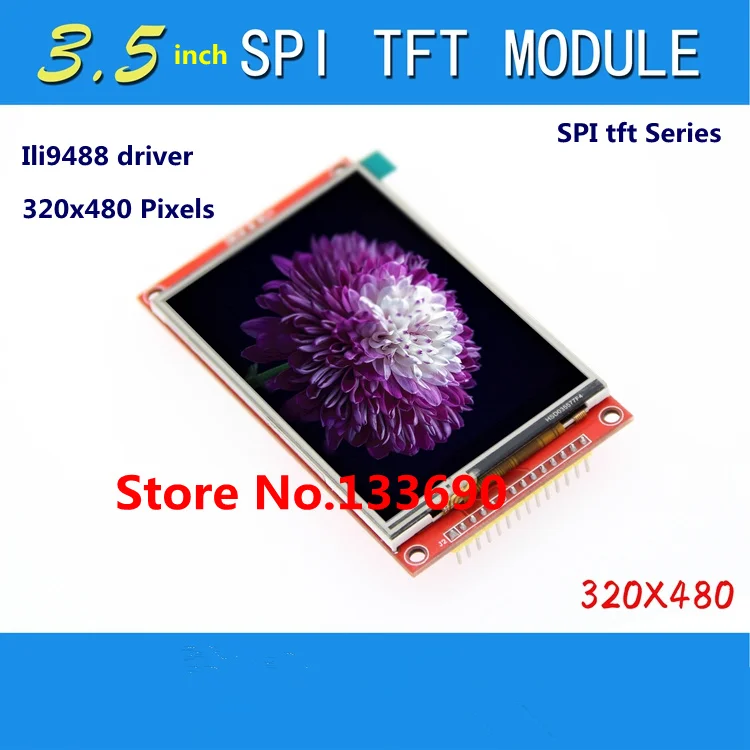 

3.5 inch TFT LCD Module with Touch Panel ILI9488 Driver 320x480 SPI port serial interface (9 IO) Touch ic XPT2046 for ard stm32