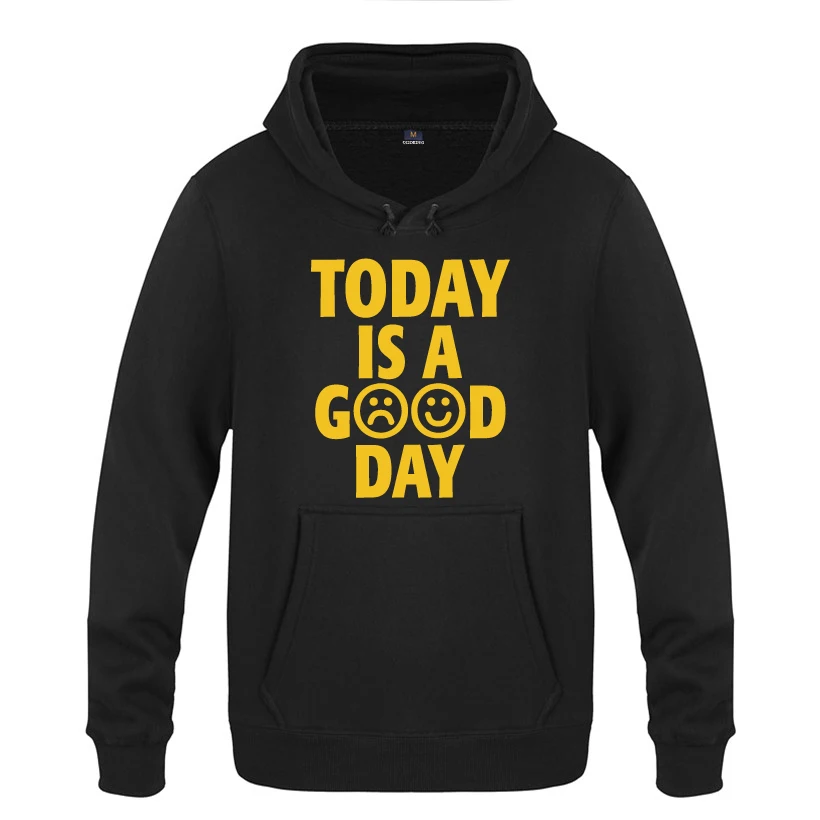 cheap Today is a Good Day Creative Novelty Hoodies Men 2018 Men #039;s Pullover Fleece Hooded Sweatshirts