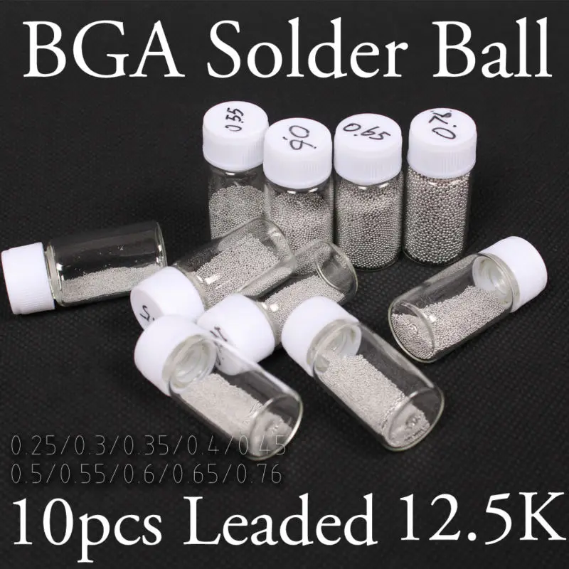 10PCS 12.5K Leaded Solder Ball Kit 0.25/0.3/0.35/0.4/0.45/0.5/0.55/0.6
