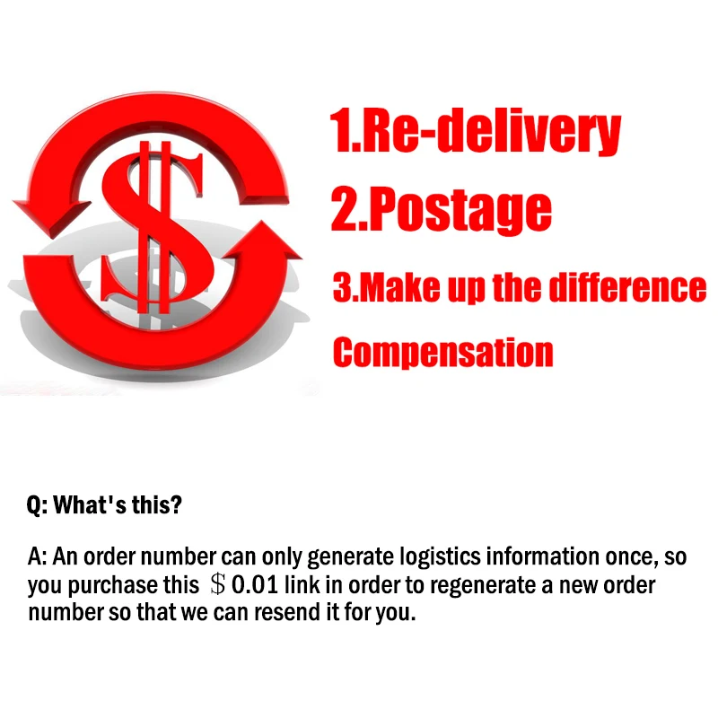

Make up the difference Compensation, re-delivery, postage . Separate purchase invalid, no delivery