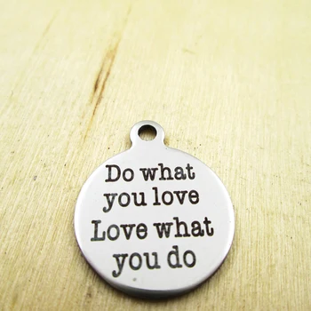 

10pcs/lot-do what you love ,love what you do stainless steel charms - Laser Engraved - Customized - DIY Charms Pendants