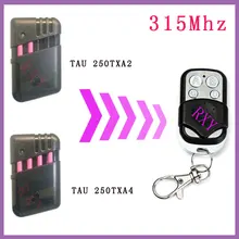 315 МГц Тау 250TXA2 250TXA4 пульт дистанционного управления гаражная дверь ворота Тау 250TXA2 250TXA4 пульт дистанционного управления 315 МГц