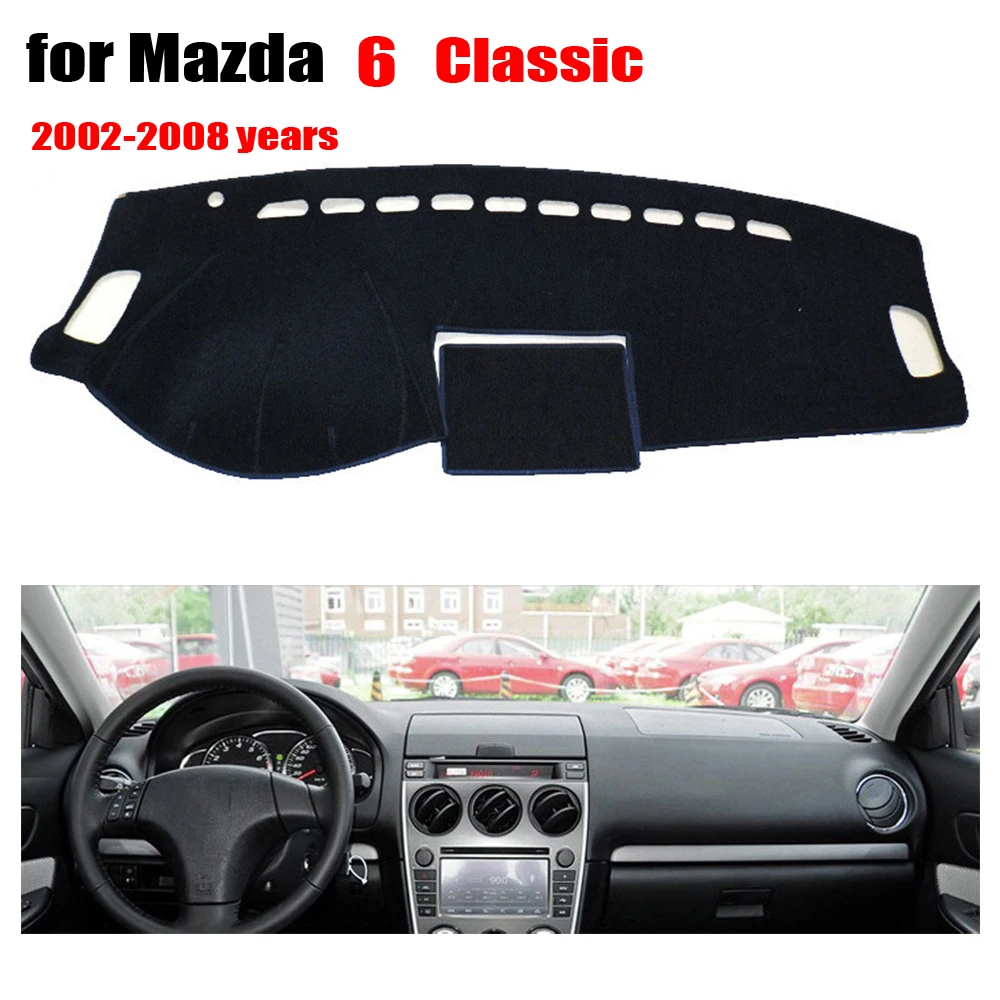 Car dashboard covers mat for Old MAZDA 6 2002 2008 Left steering wheel