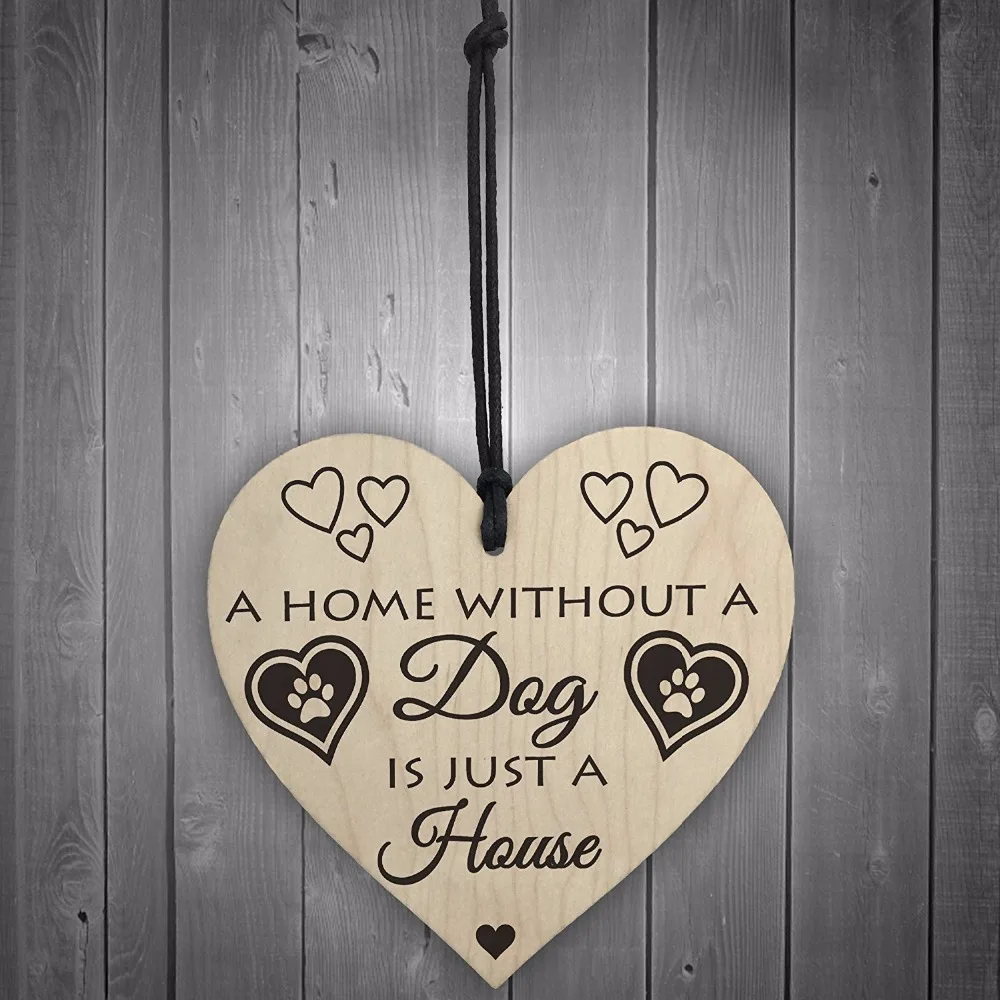 Home Without A Dog Is Just A House Wooden Hanging Heart Shaped Plaque Gift Sign Christmas Home DIY Decorations