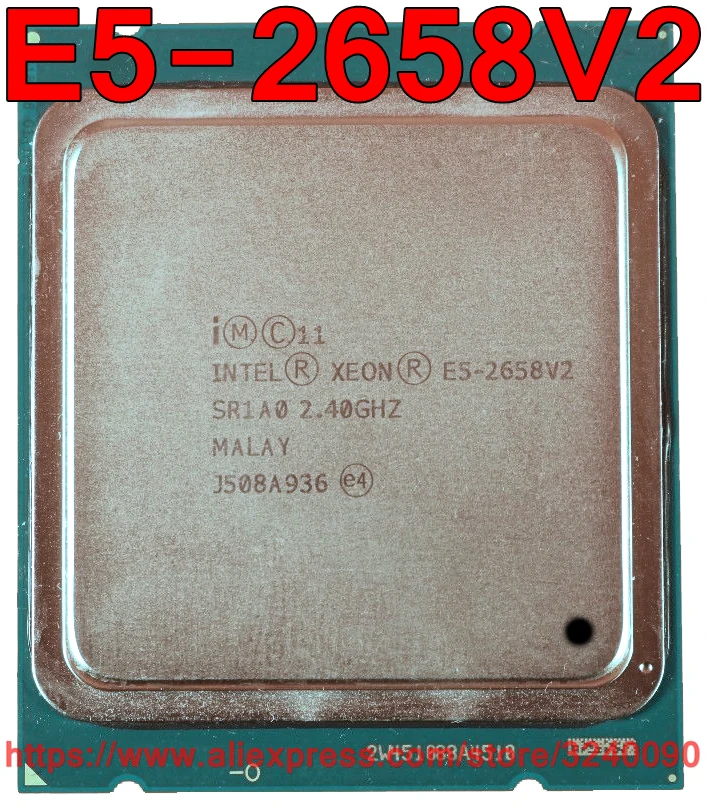 

Intel Xeon E5-2658V2 CPU SR1A0 2.40GHz 10-Core 25M LGA2011 E5 2658V2 E5 2658 V2 processor free shipping E5-2658 V2
