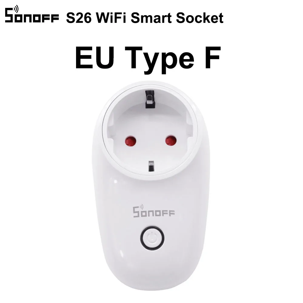 Sonoff S26 WiFi умная вилка EU/US/UK/CN/AU, беспроводная вилка, розетки, умный дом, переключатель, работает с Alexa Google Assistant IFTTT - Цвет: S26 EU F