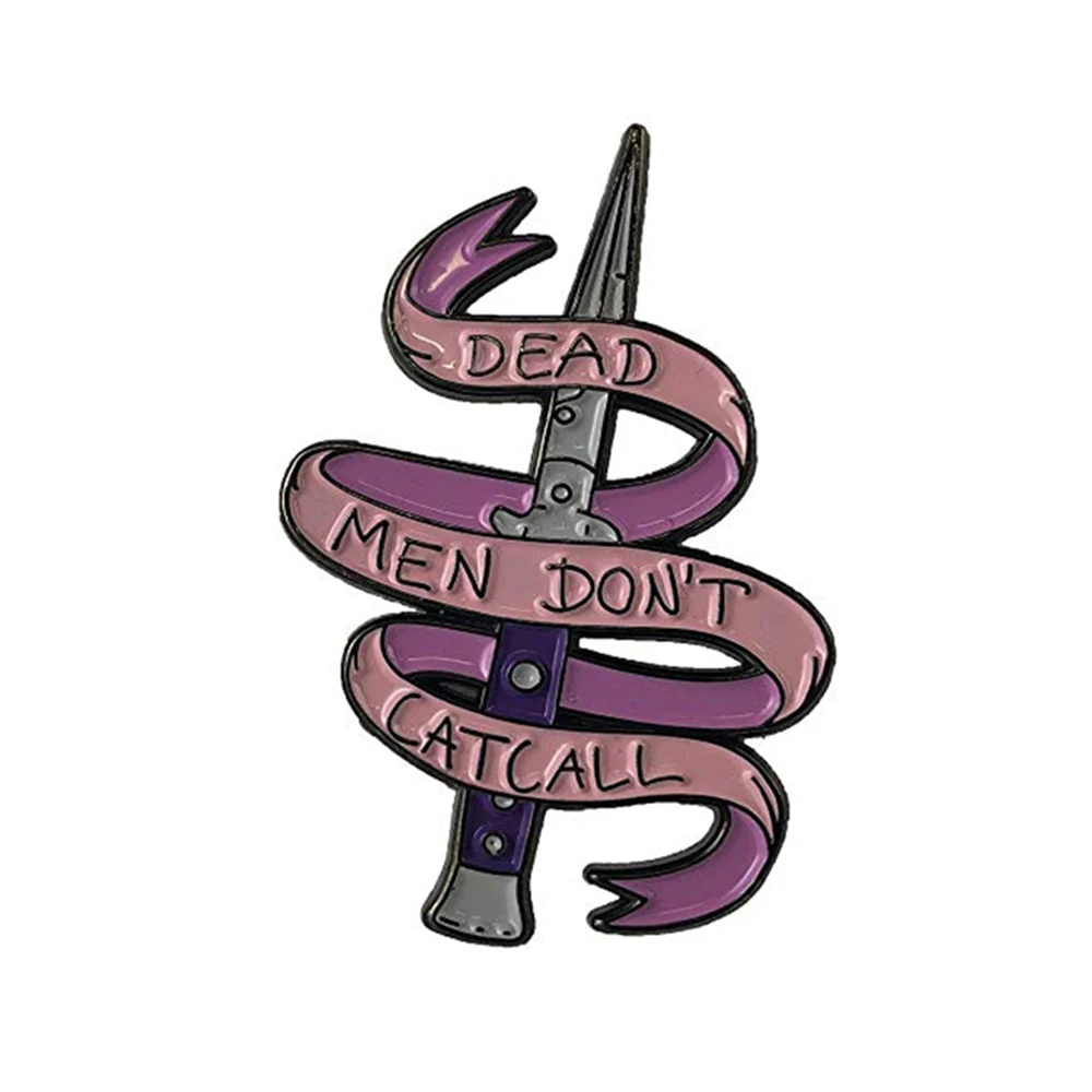 Мужская эмалированная брошь Dead don't catcall розовый баннер для девушек значок нож