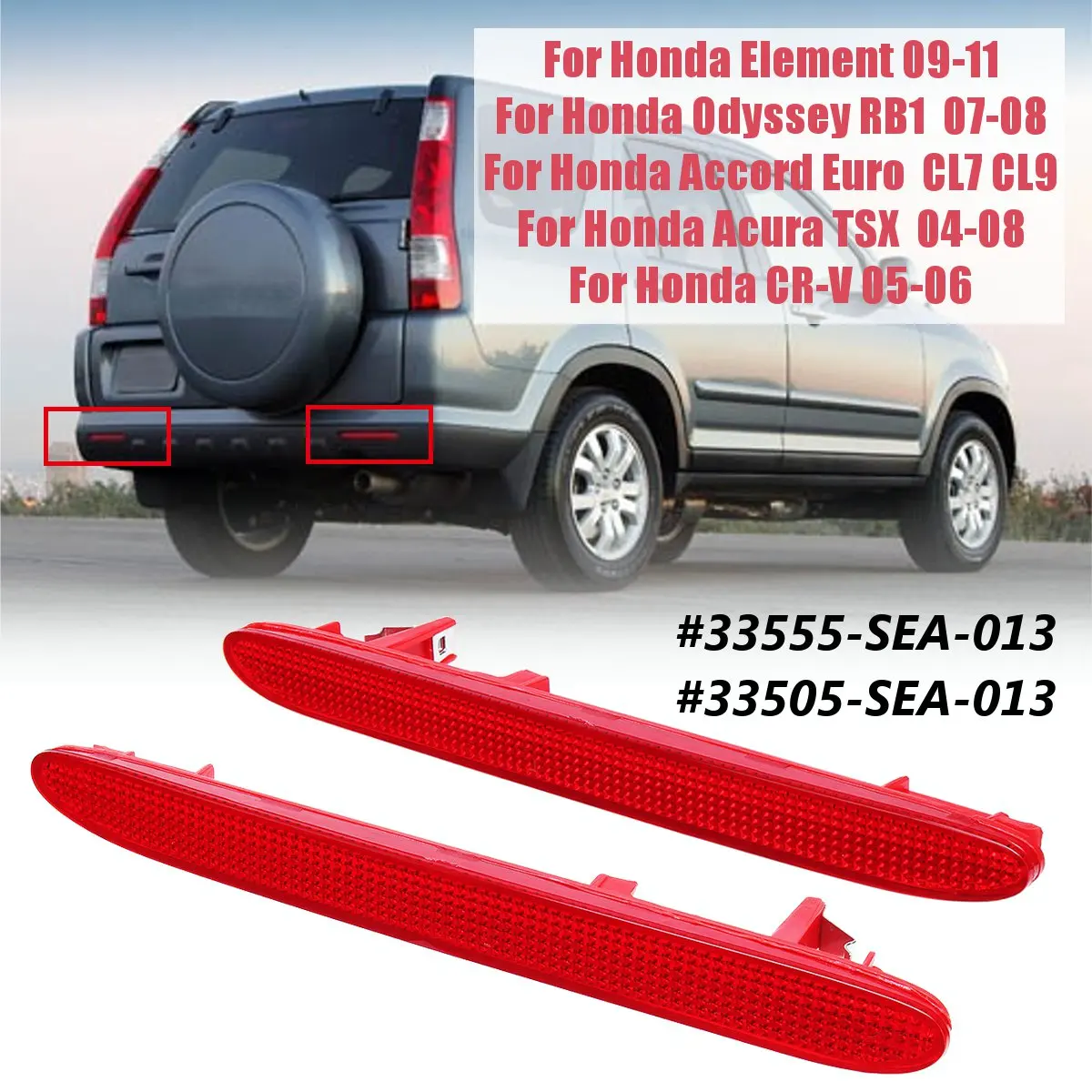 Левый/правый задний бампер отражатель для Honda Acura TSX для Accord для Odyssey CR-V Element 33555-SEA-013, 33505-SEA-013 - Цвет: pair