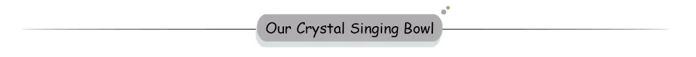 Our Crystal Singing Bowl