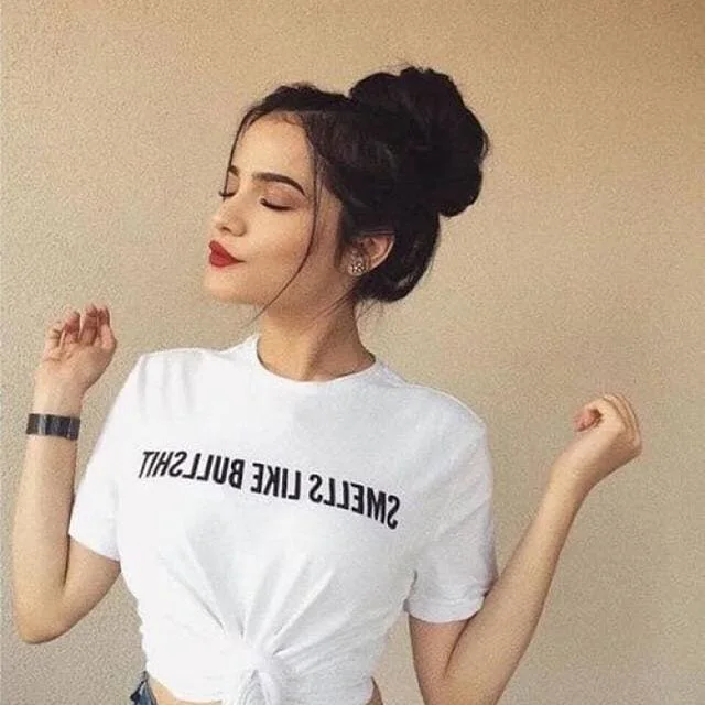 

Smell Like Bullshit T Shirt Women Casual Funny T Shirt for Lady Yong Girl Top Tee Hipster Tumblr Quotes Grungr Shirt Outfits