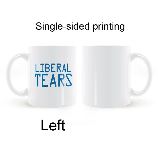Download Liberal Tears Mug Coffee Milk Ceramic Cup Creative Diy Gifts Home Decor Mugs 11oz T1048 Decorative Mugs Ceramic Cupcup Creative Aliexpress